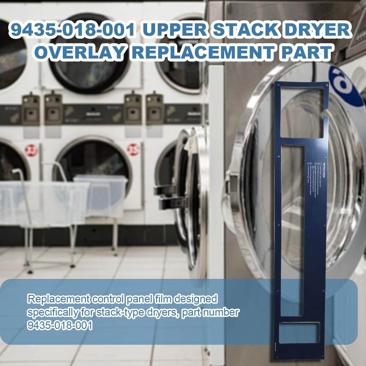 9435-018-001 Upper Stack Dryer Overlay for Stackable Top-load Dryer