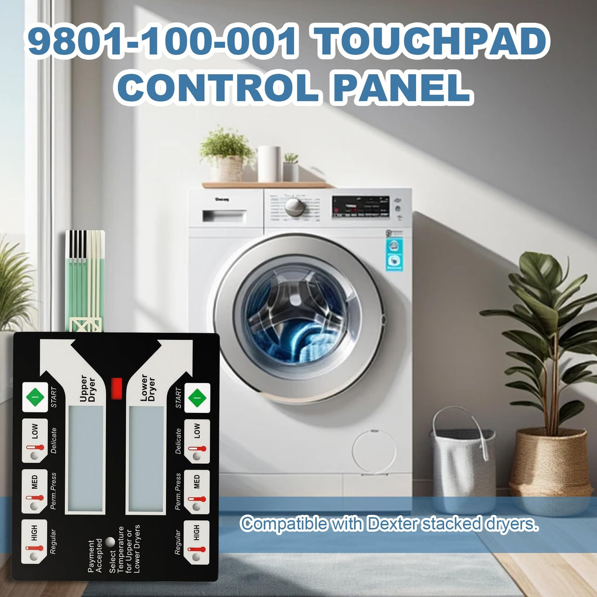 9801-100-001 Touch Panel Control Panel for Dexter Stacked Dryer