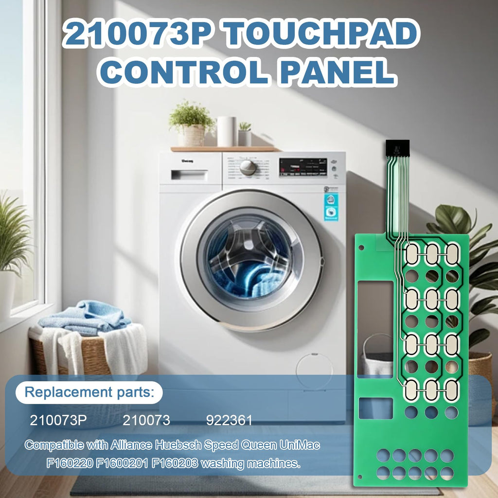 210073P 922361 Touchpad Control Panel for Alliance Huebsch,Speed Queen UniMac F160220 F160201 F160203